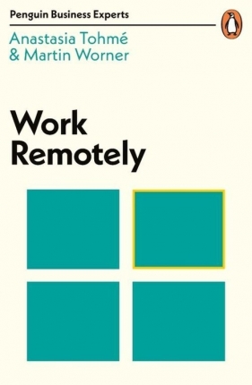 Work Remotely - Tohme Anastasia, Worner Martin