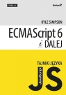 Tajniki języka JavaScript ECMAScript 6 i dalej Kyle Simpson