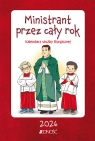 Ministrant przez cały rok. Kalendarz służby liturgicznej 2026 Opracowanie zbiorowe