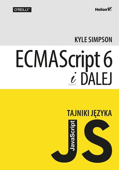 Tajniki języka JavaScript ECMAScript 6 i dalej