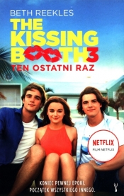 The Kissing Booth 3. Ten ostatni raz - Beth Reekles