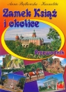 Zamek Książ i okolice Przewodnik Będkowska-Karmelita Anna