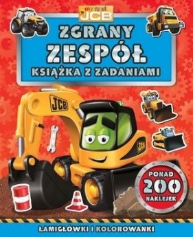 My first JCB Zgrany zespół. Książka z zadaniami - Opracowanie zbiorowe