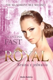 Royal Kraina z jedwabiu - Fast Valentina