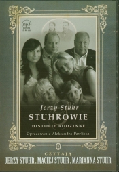 Stuhrowie Historie rodzinne (Audiobook) - Pawlicka Aleksandra