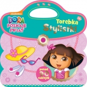 Dora poznaje świat Torebka stylistki Zadania, rysunki, naklejki