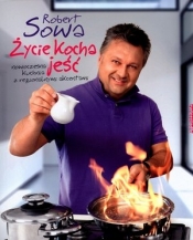 Życie kocha jeść