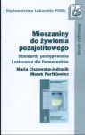 Mieszaniny do żywienia pozajelitowego Standardy postępowania i zalecnia Ciszewska-Jędrasik Maria, Pertkiewicz Marek