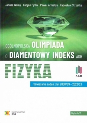 Olimpiada o Diamentowy Indeks AGH. Fizyka w.10 - Janusz Wolny, Łucjan Pytlik, Armatys Paweł