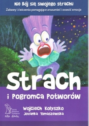 Strach i Pogromca Potworów - Kołyszko Wojciech, Tomaszewska Jovanka