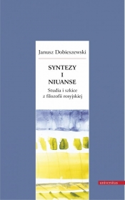 Syntezy i niuanse - Janusz Dobieszewski