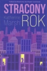 Stracony rok Katherine Marsh