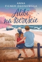 Alibi na szczęście. Tom 1. Rozszerzona wersja - Anna Ficner-Ogonowska