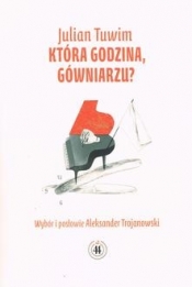 Która godzina, gówniarzu? - Julian Tuwim