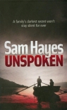 Unspoken Hayes Sam