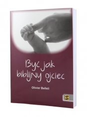 Być jak biblijny ojciec - Olivier Belleil