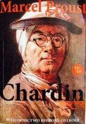 Chardin & Rembrandt - Proust Marcel