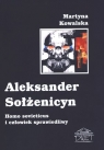 Aleksander Sołżenicyn. Homo sovieticus i człowiek sprawiedliwy Martyna Kowalska