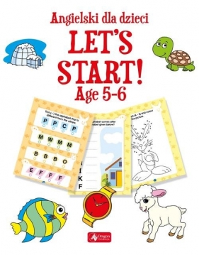 Angielski dla dzieci Let?s Start! Age 5-6 - Opracowanie zbiorowe