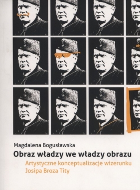 Obraz władzy we władzy obrazu - Bogusławska Magdalena