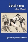 Świat Sumo. Opowieści yobidashi Hideo Hideo Yamaki