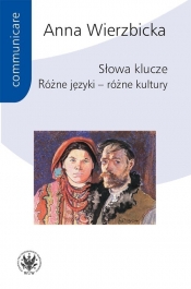 Słowa klucze - Anna Wierzbicka