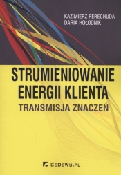 Strumieniowanie energi klienta - Kazimierz Perechuda