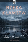  Rzeka kłamstw. Josie Quinn. Tom 13