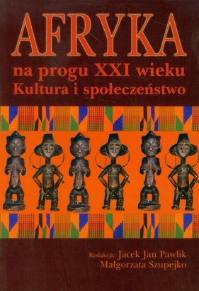 Afryka na progu XXI wieku Tom 1 - <br />