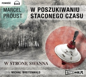 W poszukiwaniu straconego czasu 1 W stronę Swanna (Audiobook) - Proust Marcel
