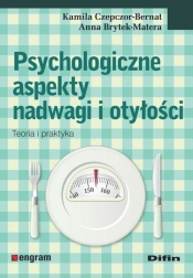 Psychologiczne aspekty nadwagi i otyłości - Brytek-Matera Anna, Czepczor-Bernat Kamila