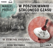 W poszukiwaniu straconego czasu 1 W stronę Swanna (Audiobook) - Marcel Proust