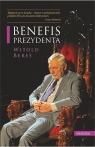 Benefis Prezydenta Witold Bereś