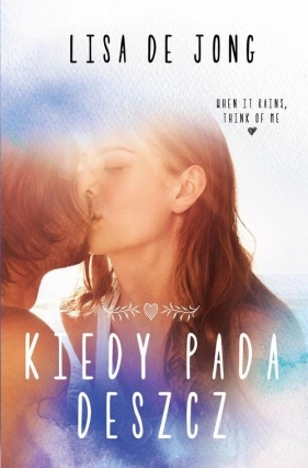 Kiedy pada deszcz - Lisa De Jong
