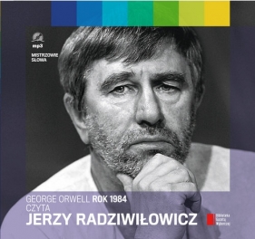 Rok 1984 czyta Jerzy Radziwiłowicz (Audiobook) - George Orwell