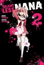 Talentless Nana 02 - Iori Furuya, Looseboy