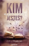 Kim naprawdę jesteś? Oliwia Piątkowska