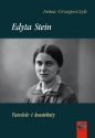 Edyta Stein - Anna Grzegorczyk