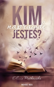 Kim naprawdę jesteś? - Oliwia Piątkowska