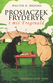 Prosiaczek Fryderyk i miś Freginald - Brooks Walter R.