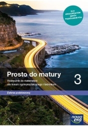 Prosto do matury 3. Podręcznik do matematyki dla liceum ogólnokształcącego i technikum. Zakres podstawowy - Piotr Grabowski, Krzysztof Belka, Maciej Antek