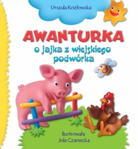 Awanturka o jajka z wiejskiego podwórka - Urszula Kozłowska, Jolanta Czarnecka