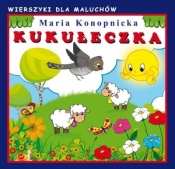 Kukułeczka. Wierszyki dla maluchów - Maria Konopnicka