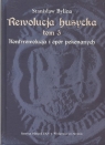 Rewolucja husycka Kontrrewolucja i opór pokonanych Stanisław Bylina