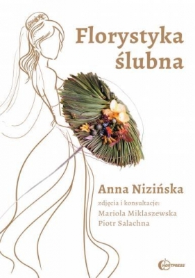 Florystyka ślubna - Nizińska Anna