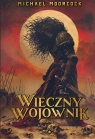 Wieczny wojownik Tom 2 Michael Moorcock