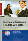 Instrukcje księgowe i podatkowe 2011 + CD Wzory dokumentów z