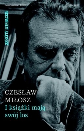 I książki mają swój los numer specjalny 1/2011 - Czesław Miłosz