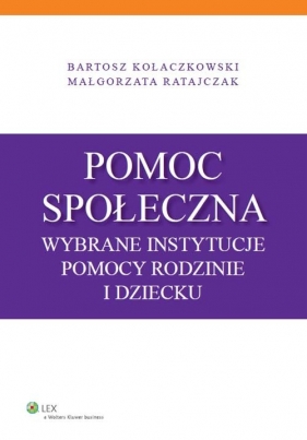 Pomoc społeczna - Bartosz Kołaczkowski, Małgorzata Ratajczak