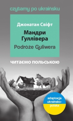 Podróże Guliwera. Мандри Гуллівера. Czytamy po ukraińsku - Jack London